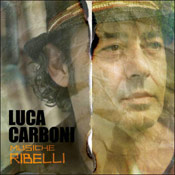 Luca Carboni – Musiche ribelli